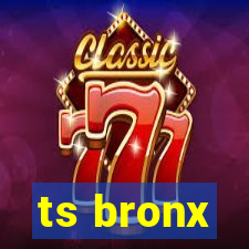 ts bronx